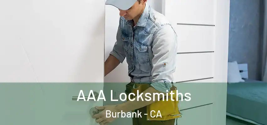  AAA Locksmiths Burbank - CA