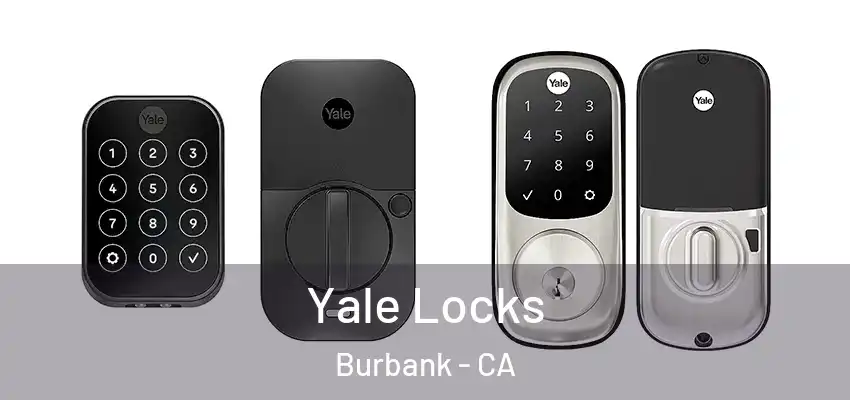  Yale Locks Burbank - CA